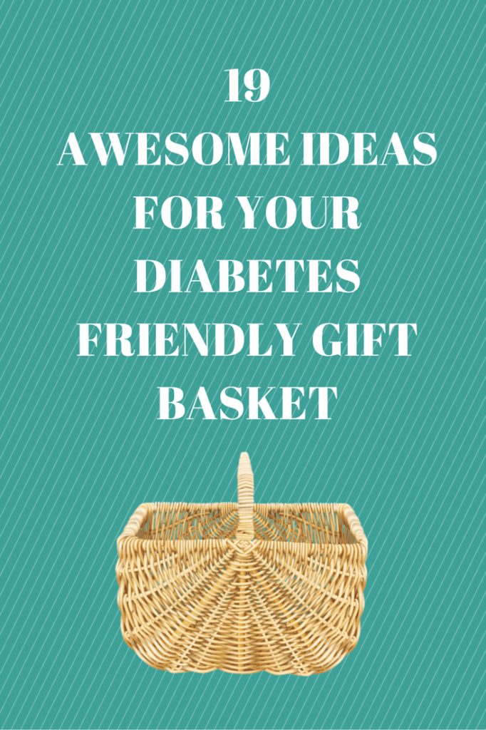 19 Awesome Ideas For Your Diabetes Friendly Gift Basket