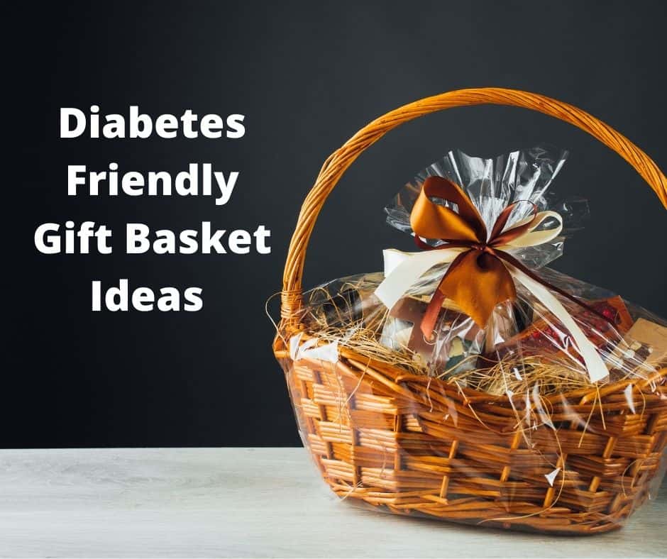 Diabetic gift basket ideas EasyHealth Living