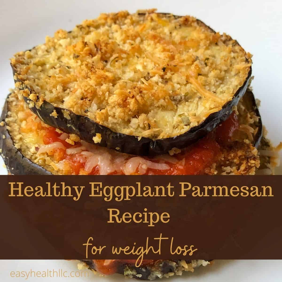 Healthy Eggplant Parmesan EasyHealth Living