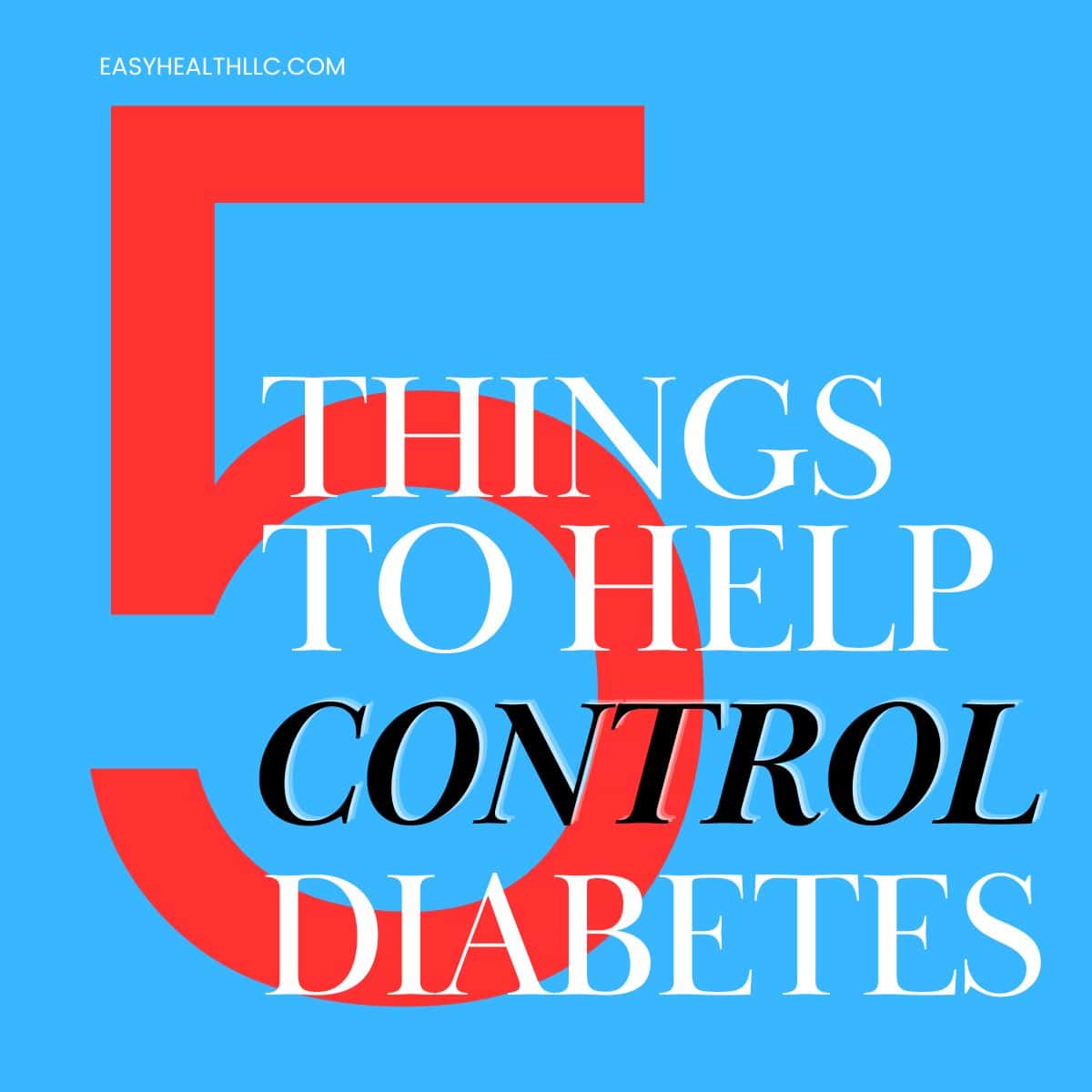 Graphic with 5 things to help diabetes.